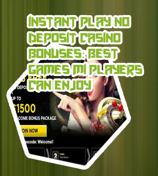 Instant play casino no deposit bonus