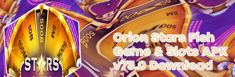 Orion stars casino apk